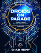 Droids on Parade - 12 Solos or Duets for Snare Drum and Bass Drum cover